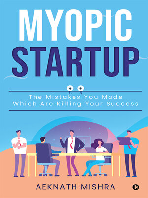 cover image of Myopic Startup
